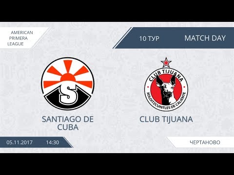 AFL17. America. Primera. Day 10. Santiago de Cuba - Club Tijuana.