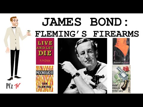 James Bond: Fleming's Firearms