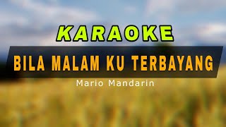 Download lagu KARAOKE BILA MALAM KU TERBAYANG ( Lagu Mario Mandarin ) Cover by Obhy Paput mp3