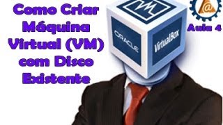 🌟 VirtualBOX - Criar Máquina Virtual com Disco Existente - Aula 4 - www.professorramos.com