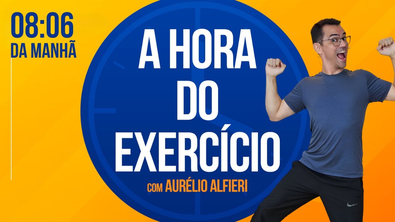 🔴 MELHORE A POSTURA | A HORA do Exercício | Sexta 29/11 às 08:06 | Aurélio Alfieri H049