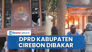 Kantor DPRD Kabupaten Cirebon Hangus Dibakar Massa, Petugas Damkar Kewalahan Padamkan Api