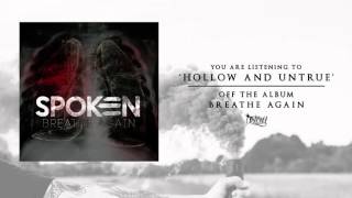 Spoken - Hollow And Untrue (Audio)