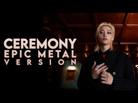 STRAY KIDS - CEREMONY | EPIC METAL VERSION