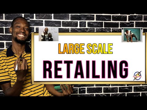 Large Scale Retailing With 6 Examples
