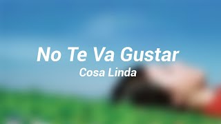 No Te Va Gustar -  Cosa Linda (Versión inédita) (En vivo Caminos Verdes 2003)