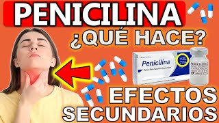 PENICILINA PARA QUE SIRVE Y EFECTOS SECUNDARIOS | GuiaMed