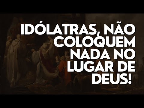 Idolaters, put nothing in God's place! - Pastor Osiel Gomes