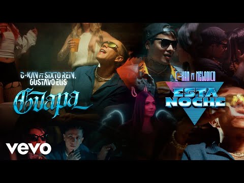 C-Kan - Guapa/Esta Noche (Video Oficial) ft. Sixto Rein, Gustavo Elis, Melodico