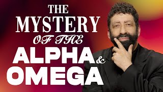 The Mystery Of The Alpha &amp; Omega | Jonathan Cahn Sermon