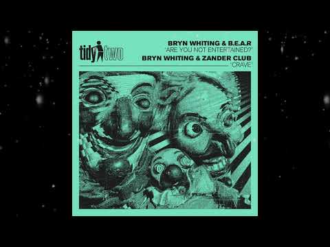 Bryn Whiting & B.E.A.R -  Are You Not Entertained? (Extended Mix) [Tidy Two]