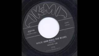 NICKIE LEE - ROCK AND ROLL THE BLUES - K&M
