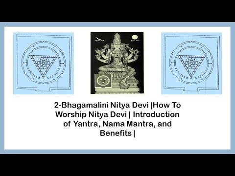 2-Bhagamalini Nitya Devi |How To Worship Devi | Introduction of Yantra, Nama Mantra, and Benefits|