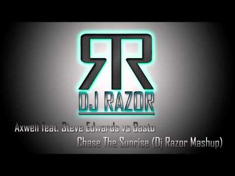 Axwell feat Steve Edwards vs Basto - Chase The Sunrise (Dj Razor Mashup)
