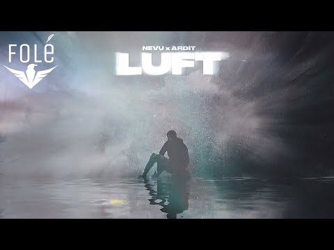 NEVU x ARDIT - LUFT (lyric visualizer)