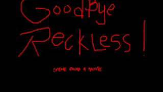goodbye reckless.wmv