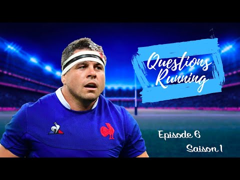 [Questions Running] Guilhem GUIRADO - Saison 1 Episode 6