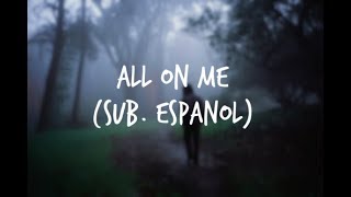 All On Me - Mayday Parade | Sub. Español