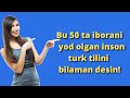 TURK TILI|TURK TILIDA ENG KOP ISHLATILADIGAN 50 TA IBORA|Турк тили|Turkcha gaplar 2021