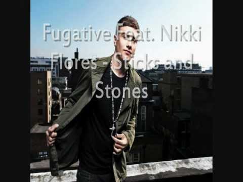 Fugative Feat Nikki Flores - Sticks & Stones(FULL + Lyrics)