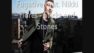 Fugative Feat Nikki Flores - Sticks &amp; Stones(FULL + Lyrics)