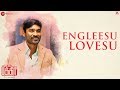 Engleesu Lovesu - Pakkiri | Dhanush & Jonita Gandhi | Amit Trivedi