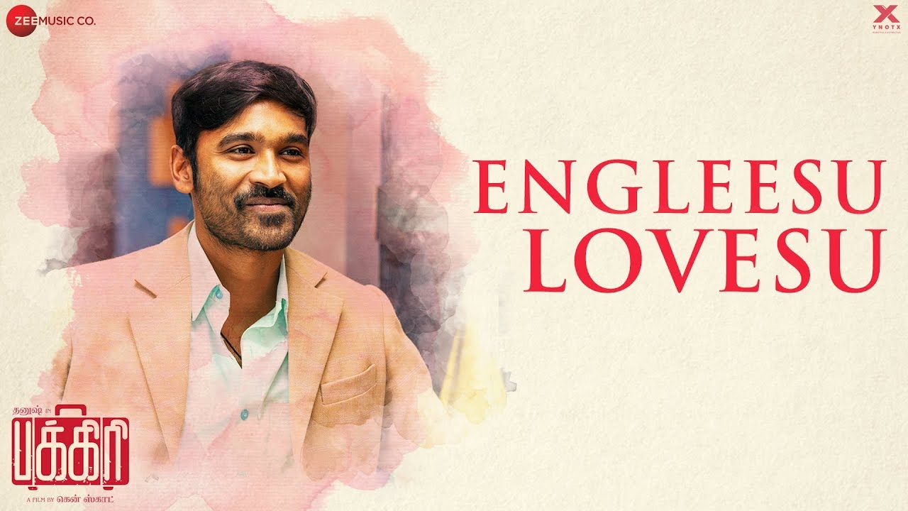 Engleesu Lovesu Song Lyrics | Pakkiri | Dhanush