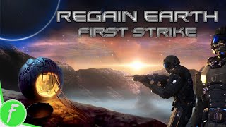 Regain Earth First Strike Gameplay HD (PC) | NO COMMENTARY