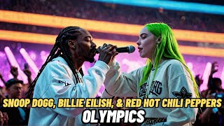 Snoop Dogg, Billie Eilish, & Red Hot Chili Peppers at Olympics!