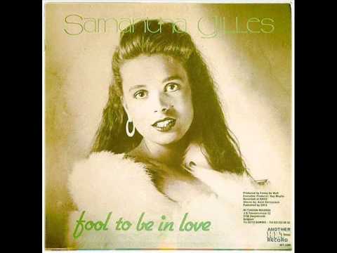Samantha Gilles - Fool To Be In Love (Y)