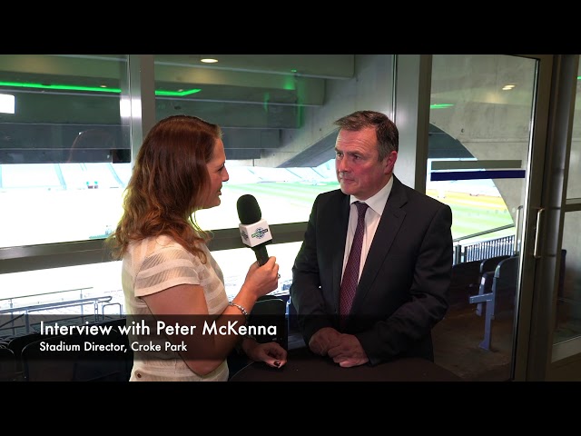 FAN ENGAGEMENT: Interview with Peter McKenna, Stadium Director, Croke Park/The GAA