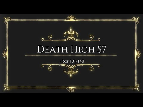 Death High S7 Floor 131-140 (Warrior Speed Run)