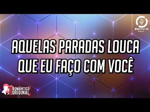Forró Romântico 2022 - Parada Louca 🔊 + [Letras]
