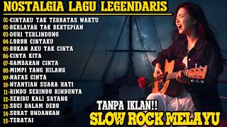 Download lagu Album Nostalgia Terbaik ❗❗ Cintaku Tak Terbatas waktu Slow Rock Melayu Terpopuler Menyayat Hati mp3