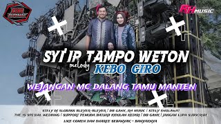Download lagu DJ SHOLAWAT SYI'IR TAMPO WETON  MELODY KEBO GIRO X WEJANGAN TAMU MANTEN mp3