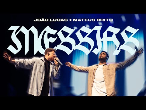 Messias (Ao Vivo) | João Lucas Ferreira + Mateus Brito