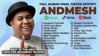 Download lagu ANDMESH KAMALENG FULL ALBUM TERBARU 2026 | TOP HITS SPOTIFY PALING VIRAL TIKTOK mp3