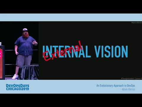 DevOpsDays Chicago 2019 - Kevin Harriss - An Evolutionary Approach to DevOps