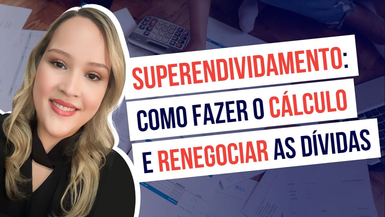 Lei do Superendividamento: como fazer o cálculo e renegociar as dívidas