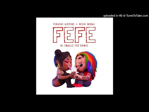 6IX9INE Feat. Nicki Minaj & Murda Beatz “FeFe” ( DJ Smallz 732 Remix )