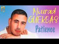Mourad Guerbas - Patience
