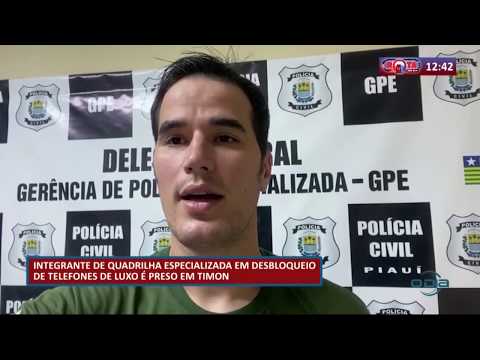 Integrante de quadrilha especializada em desbloqueio de telefones eÌ preso em Timon (19 05 20)