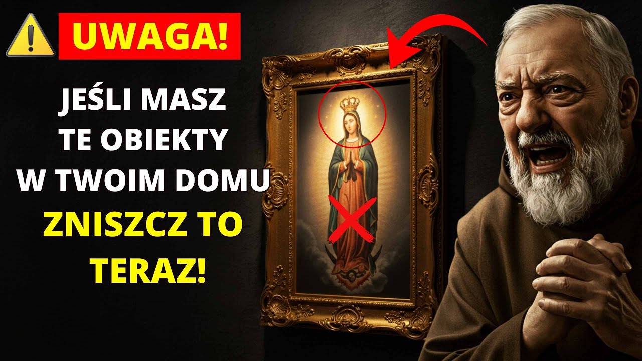 😲⚠ UWAGA!  Ojciec Pio: Te 9 przedmiotów PRZYCIĄGA smutek i ubóstwo USUŃ JE ZE SWOJEGO DOMU JUŻ DZIŚ!