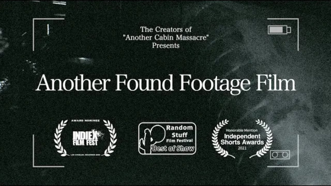Another Found Footage Film (2021)