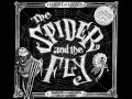 Spider & The Fly