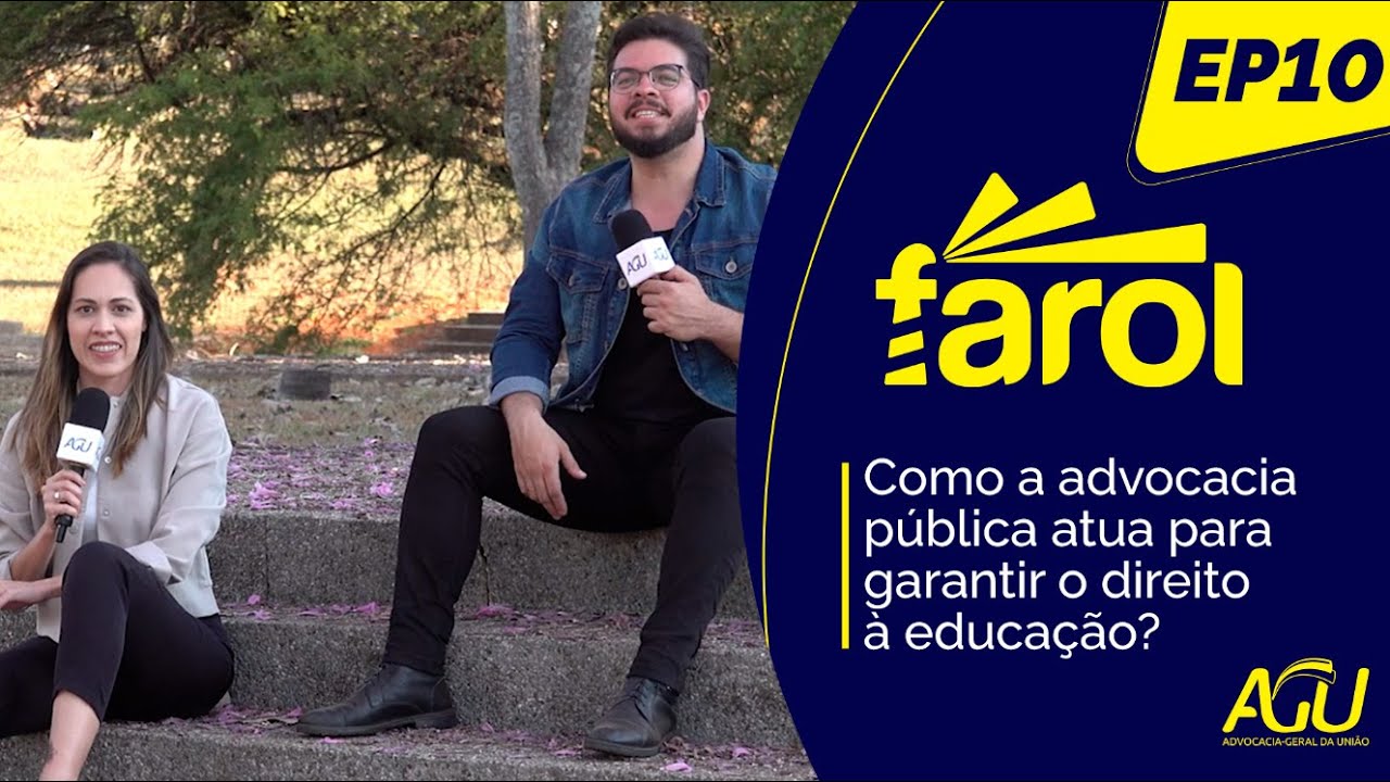 Farol Ep. 10 – Como a advocacia pública atua para garantir o direito à educação?