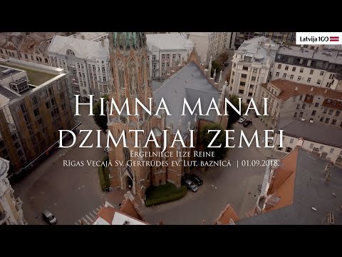 Latvijas simtgade ērģeļu balsīs   Himna manai dzimtajai zemei