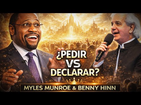 El Poder del Reino de Dios a Tu Alcance | Benny Hinn & Myles Munroe | La Clave del Reino de Cristo