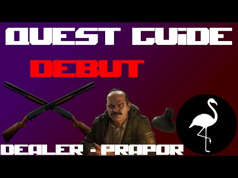 Quest Guide - Debut (Escape from Tarkov Task Guide)