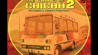 Roots of Chicha - Lindas Mujeres Cumbia psicodelica